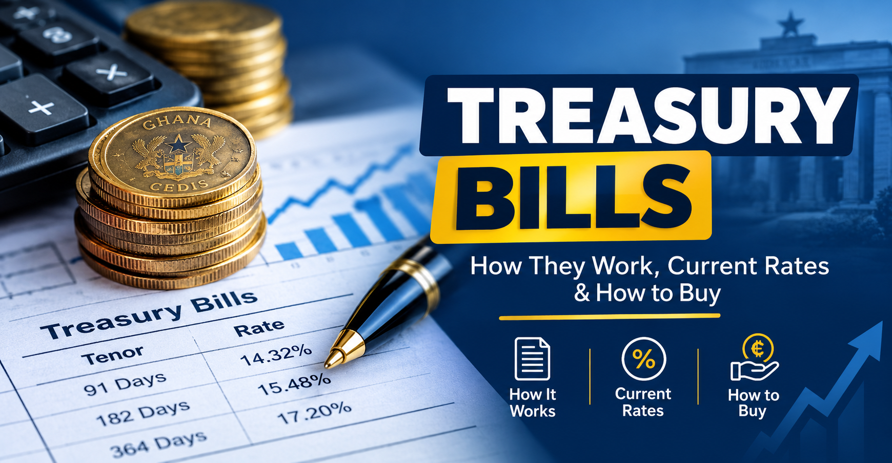 Ghana Treasury Bills: How They Work, Current Rates & How to Buy in Ghana